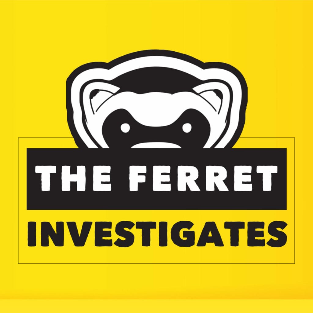 The Ferret Investigates podcast 3