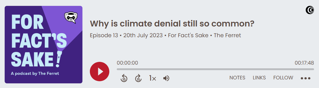 For Fact's Sake podcast: Why is climate denial still so common? 6